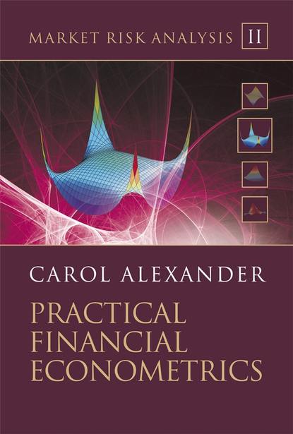Market Risk Analysis, Practical Financial Econometrics — Группа авторов