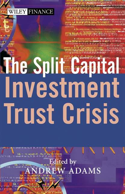 The Split Capital Investment Trust Crisis — Группа авторов