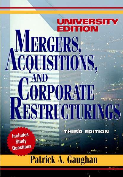 Mergers, Acquisitions, and Corporate Restructurings — Группа авторов