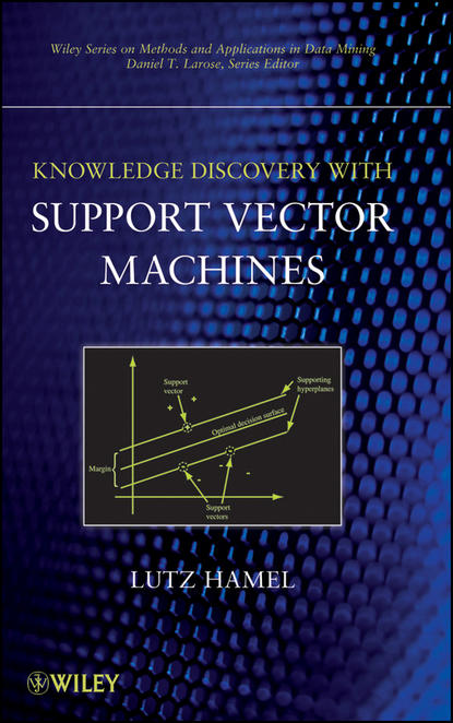 Knowledge Discovery with Support Vector Machines — Группа авторов