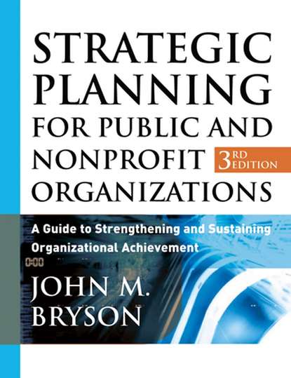 Strategic Planning for Public and Nonprofit Organizations — Группа авторов