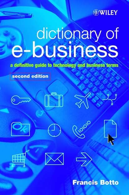 Dictionary of e-Business — Группа авторов