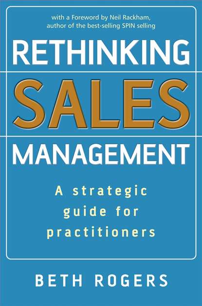 Rethinking Sales Management — Группа авторов