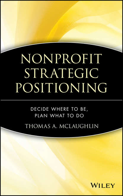 Nonprofit Strategic Positioning — Группа авторов