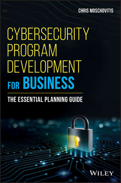 Cybersecurity Program Development for Business — Группа авторов
