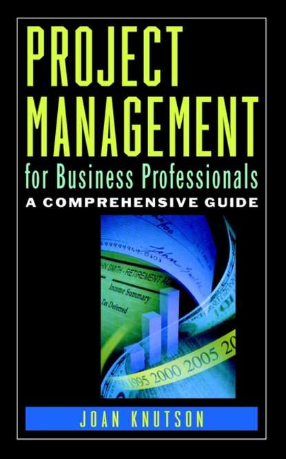 Project Management for Business Professionals — Группа авторов