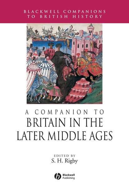A Companion to Britain in the Later Middle Ages — Группа авторов