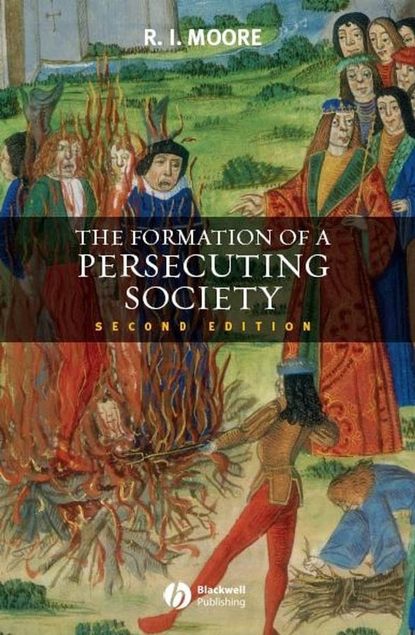 The Formation of a Persecuting Society — Группа авторов