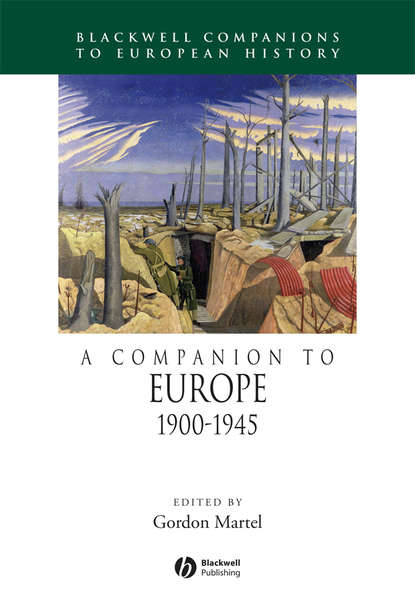 A Companion to Europe 1900 - 1945 — Группа авторов