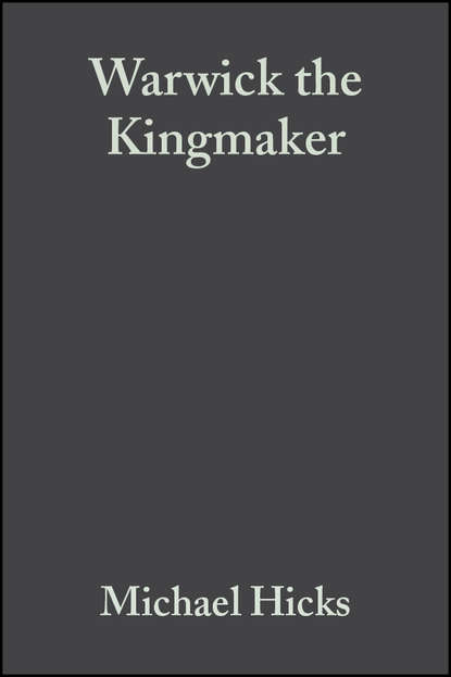 Warwick the Kingmaker — Группа авторов