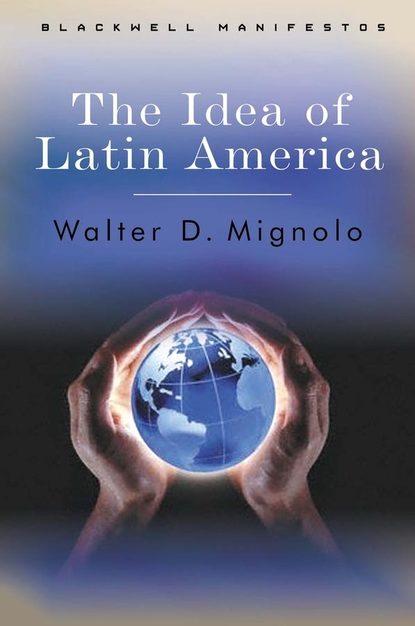 The Idea of Latin America — Группа авторов