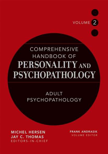 Comprehensive Handbook of Personality and Psychopathology, Adult Psychopathology — Группа авторов
