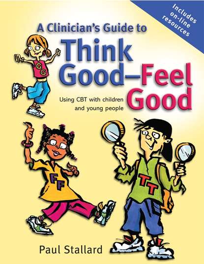 A Clinician's Guide to Think Good-Feel Good — Группа авторов