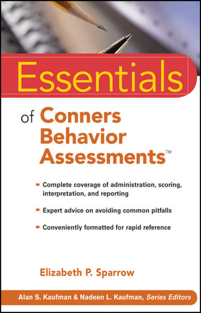 Essentials of Conners Behavior Assessments — Группа авторов