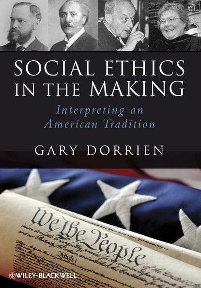 Social Ethics in the Making — Группа авторов