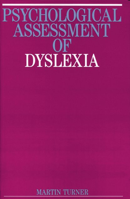 Psychological Assessment of Dyslexia — Группа авторов