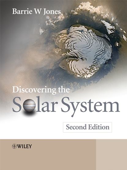 Discovering the Solar System — Группа авторов