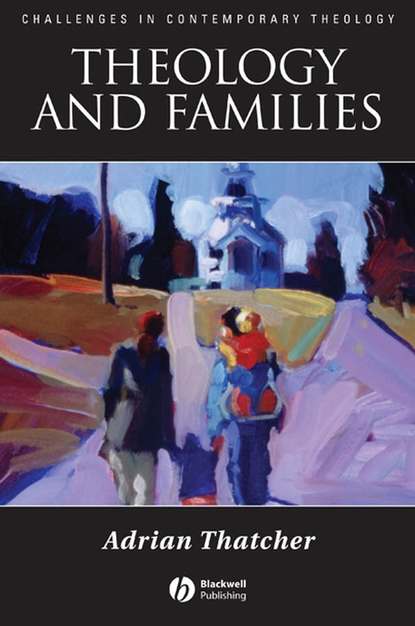 Theology and Families — Группа авторов