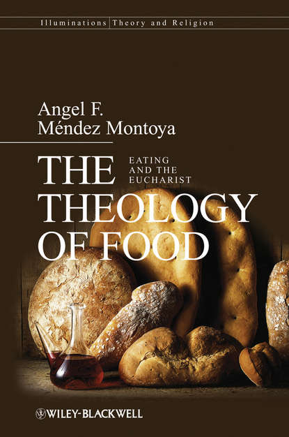 The Theology of Food — Группа авторов
