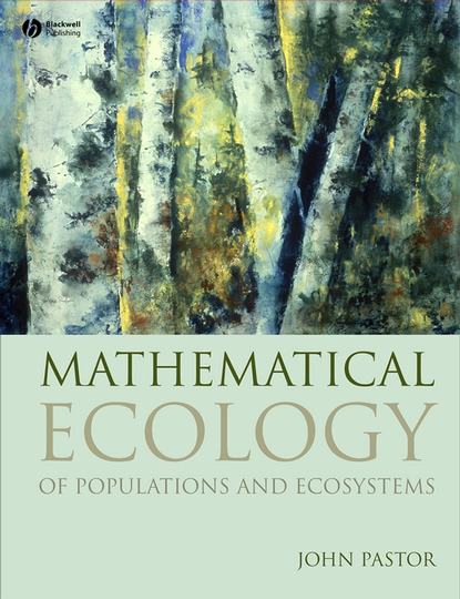 Mathematical Ecology of Populations and Ecosystems — Группа авторов