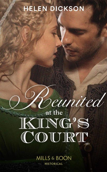 Reunited At The King's Court — Хелен Диксон