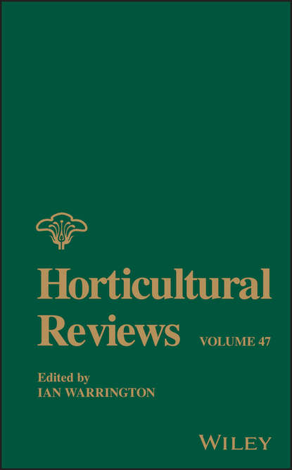 Horticultural Reviews, Volume 47 — Группа авторов