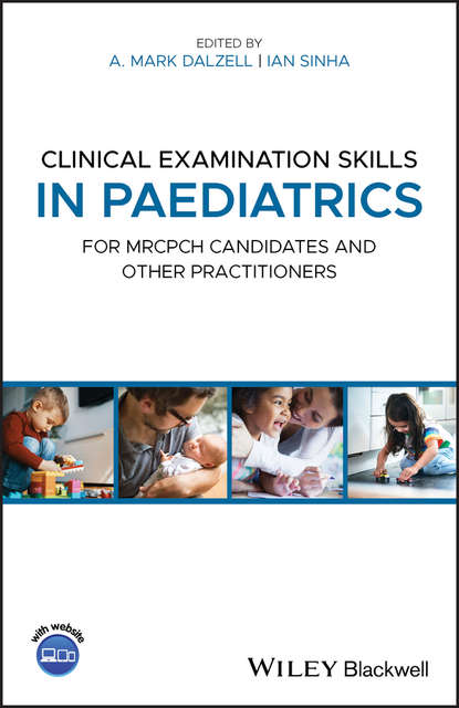 Clinical Examination Skills in Paediatrics — Группа авторов