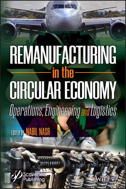 Remanufacturing in the Circular Economy — Группа авторов