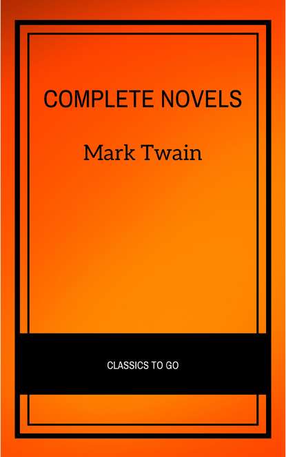 Complete Novels — Марк Твен