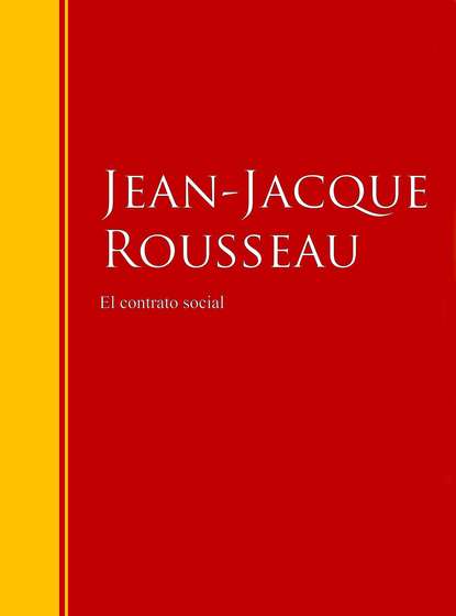 El contrato social — Жан-Жак Руссо