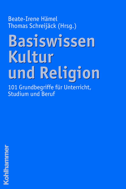 Basiswissen Kultur und Religion — Группа авторов