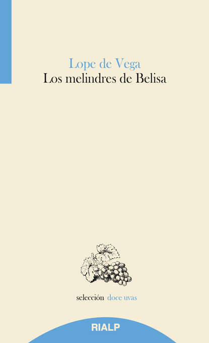 Los melindres de Belisa — Лопе де Вега