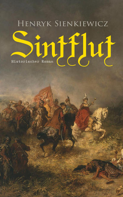Sintflut (Historischer Roman) — Генрик Сенкевич