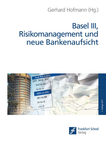 Basel III, Risikomanagement und neue Bankenaufsicht - Группа авторов