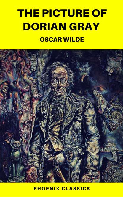 The Picture of Dorian Gray (Phoenix Classics) — Оскар Уайльд