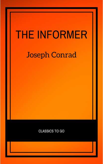 The Informer — Джозеф Конрад