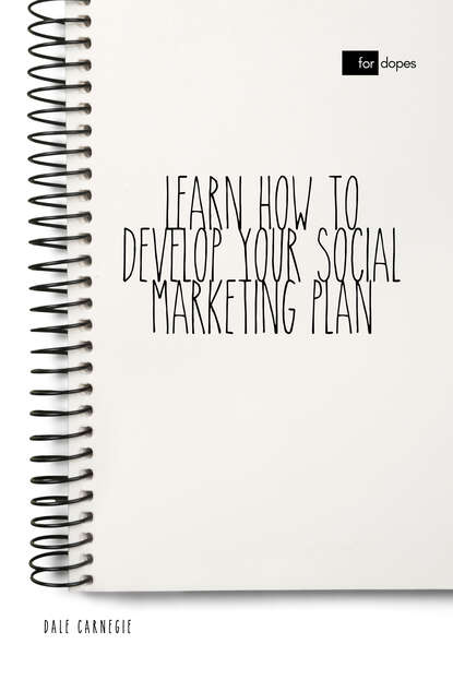 Learn How to Develop Your Social Marketing Plan — Дейл Карнеги