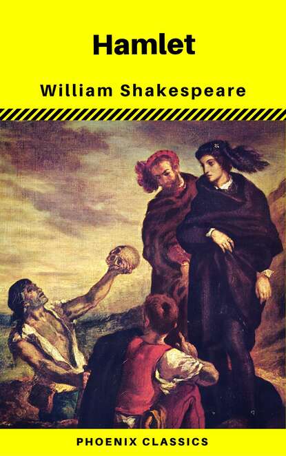 Hamlet (Phoenix Classics) — Уильям Шекспир