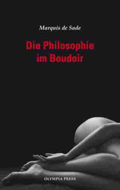 Die Philosophie im Boudoir — Маркиз де Сад