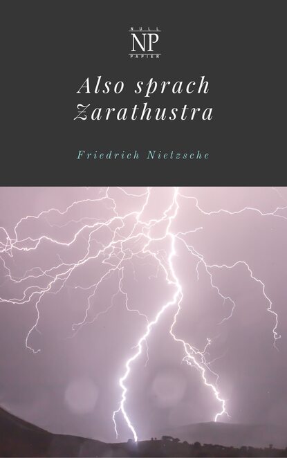 Also sprach Zarathustra — Фридрих Вильгельм Ницше
