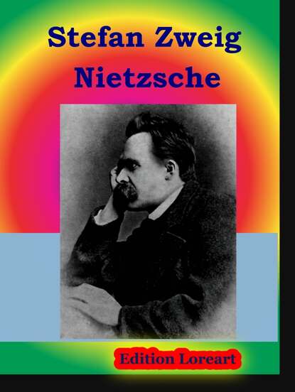 Nietzsche — Стефан Цвейг