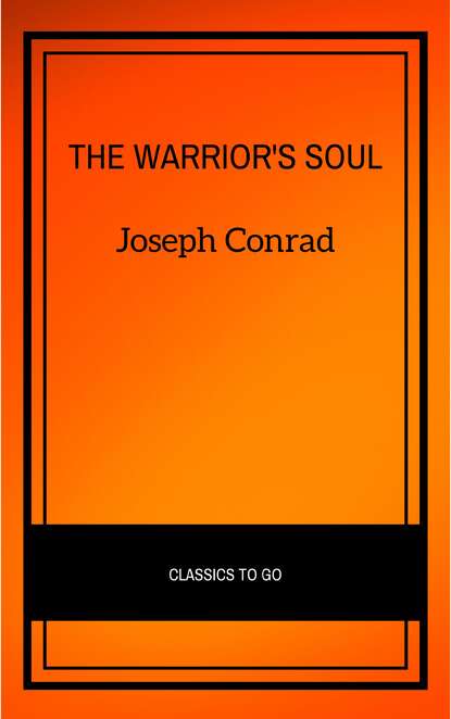 The Warrior's Soul — Джозеф Конрад