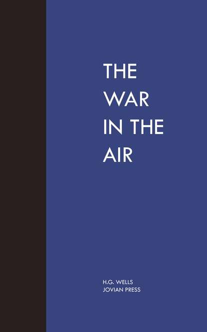 The War in the Air — Герберт Уэллс
