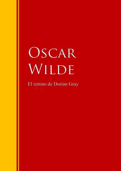 El retrato de Dorian Gray — Оскар Уайльд