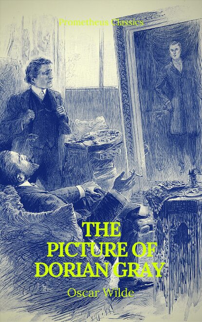 The Picture of Dorian Gray (Prometheus Classics) — Оскар Уайльд