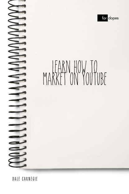 Learn How to Market on YouTube — Дейл Карнеги