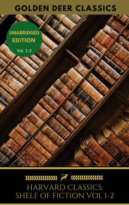 The Harvard Classics Shelf of Fiction Vol: 1-2 — Генри Филдинг