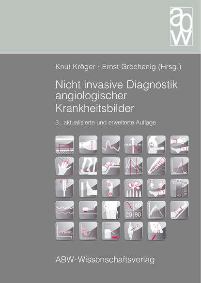 Nicht invasive Diagnostik angiologischer Krankheitsbilder — Группа авторов