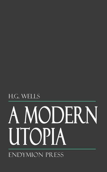 A Modern Utopia — Герберт Уэллс