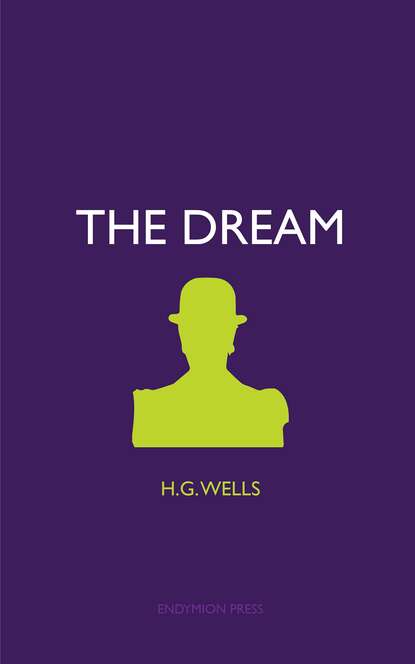 The Dream — Герберт Уэллс